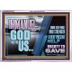 IMMANUEL..GOD WITH US MIGHTY TO SAVE  Unique Power Bible Acrylic Frame  GWARMOUR10712  