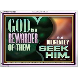 GOD IS A REWARDER OF THEM THAT DILIGENTLY SEEK HIM  Large Scripture Wall Art  GWARMOUR10723  "18X12"