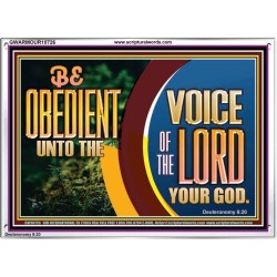 BE OBEDIENT UNTO THE VOICE OF THE LORD OUR GOD  Bible Verse Art Prints  GWARMOUR10726  "18X12"