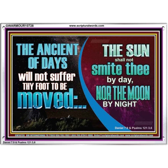 THE ANCIENT OF DAYS WILL NOT SUFFER THY FOOT TO BE MOVED  Scripture Wall Art  GWARMOUR10728  