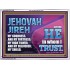 JEHOVAH JIREH OUR GOODNESS FORTRESS HIGH TOWER DELIVERER AND SHIELD  Encouraging Bible Verses Acrylic Frame  GWARMOUR10750  "18X12"