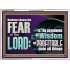 BRETHREN CHOOSE THE FEAR OF THE LORD  Scripture Art Work  GWARMOUR10766  "18X12"