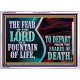 THE FEAR OF THE LORD IS A FOUNTAIN OF LIFE TO DEPART FROM THE SNARES OF DEATH  Scriptural Portrait Acrylic Frame  GWARMOUR10770  
