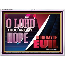 O LORD THAT ART MY HOPE IN THE DAY OF EVIL  Christian Paintings Acrylic Frame  GWARMOUR10791  "18X12"