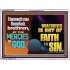 WHATSOEVER IS NOT OF FAITH IS SIN  Contemporary Christian Paintings Acrylic Frame  GWARMOUR10793  "18X12"