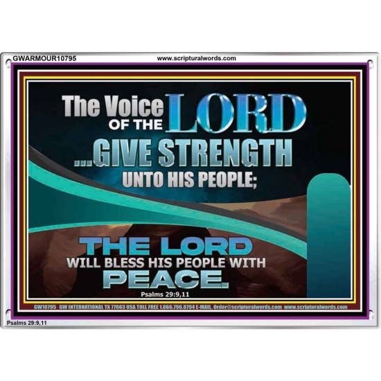 THE VOICE OF THE LORD GIVE STRENGTH UNTO HIS PEOPLE  Contemporary Christian Wall Art Acrylic Frame  GWARMOUR10795  