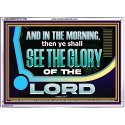 YOU SHALL SEE THE GLORY OF GOD IN THE MORNING  Ultimate Power Picture  GWARMOUR11747B  