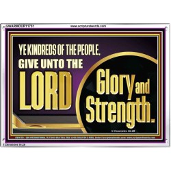 GIVE UNTO THE LORD GLORY AND STRENGTH  Sanctuary Wall Picture Acrylic Frame  GWARMOUR11751  "18X12"