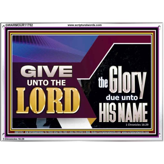 GIVE UNTO THE LORD GLORY DUE UNTO HIS NAME  Ultimate Inspirational Wall Art Acrylic Frame  GWARMOUR11752  