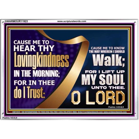 HEAR THY LOVINGKINDNESS IN THE MORNING  Unique Scriptural Picture  GWARMOUR11923  