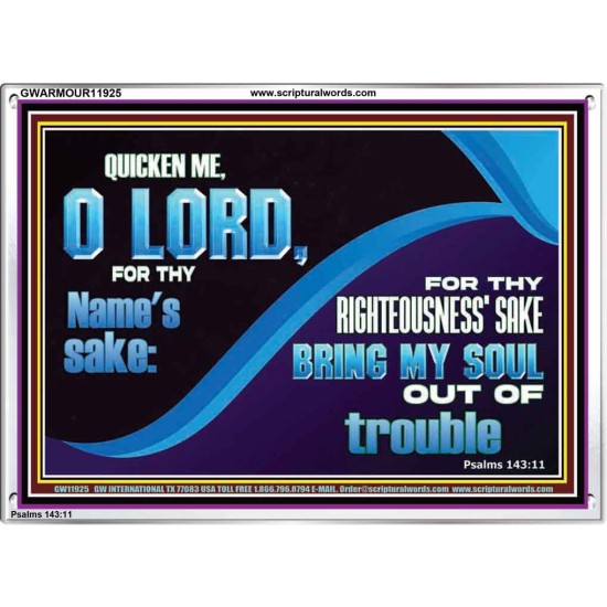 FOR THY RIGHTEOUSNESS SAKE BRING MY SOUL OUT OF TROUBLE  Ultimate Power Acrylic Frame  GWARMOUR11925  