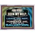 THOU HAST BEEN OUR HELP LEAVE US NOT NEITHER FORSAKE US  Church Office Acrylic Frame  GWARMOUR12023  "18X12"