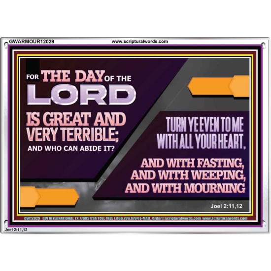THE DAY OF THE LORD IS GREAT AND VERY TERRIBLE REPENT IMMEDIATELY  Ultimate Power Acrylic Frame  GWARMOUR12029  