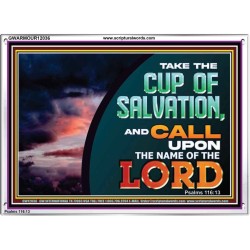 TAKE THE CUP OF SALVATION  Unique Scriptural Picture  GWARMOUR12036  "18X12"