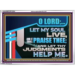 LET MY SOUL LIVE AND IT SHALL PRAISE THEE O LORD  Scripture Art Prints  GWARMOUR12054  "18X12"