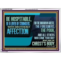 BE A LOVER OF STRANGERS WITH BROTHERLY AFFECTION FOR THE UNKNOWN GUEST  Bible Verse Wall Art  GWARMOUR12068  "18X12"