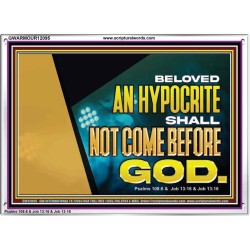 AN HYPOCRITE SHALL NOT COME BEFORE GOD  Scriptures Wall Art  GWARMOUR12095  