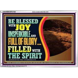 BE BLESSED WITH JOY UNSPEAKABLE AND FULL GLORY  Christian Art Acrylic Frame  GWARMOUR12100  "18X12"