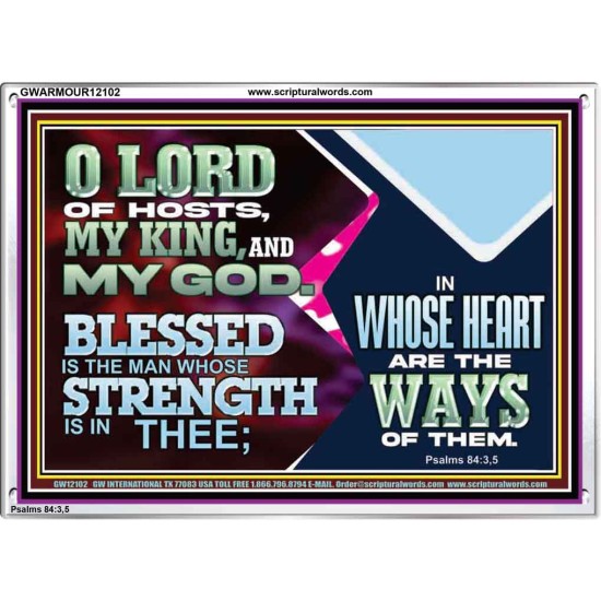 BLESSED IS THE MAN WHOSE STRENGTH IS IN THEE  Acrylic Frame Christian Wall Art  GWARMOUR12102  