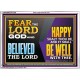 FEAR THE LORD GOD AND BELIEVED THE LORD HAPPY SHALT THOU BE  Scripture Acrylic Frame   GWARMOUR12106  
