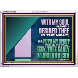 WITH MY SOUL HAVE I DERSIRED THEE IN THE NIGHT  Modern Wall Art  GWARMOUR12112  "18X12"