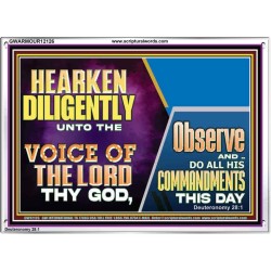 HEARKEN DILIGENTLY UNTO THE VOICE OF THE LORD THY GOD  Custom Wall Scriptural Art  GWARMOUR12126  "18X12"