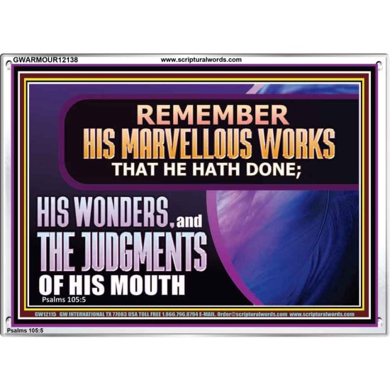 REMEMBER HIS MARVELLOUS WORKS THAT HE HATH DONE  Custom Modern Wall Art  GWARMOUR12138  