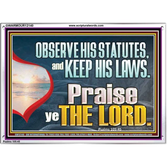 OBSERVE HIS STATUES AND KEEP HIS LAWS  Custom Art and Wall Décor  GWARMOUR12140  