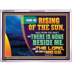 I AM THE LORD THERE IS NONE ELSE  Printable Bible Verses to Acrylic Frame  GWARMOUR12172  "18X12"