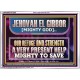 JEHOVAH EL GIBBOR MIGHTY GOD MIGHTY TO SAVE  Ultimate Power Acrylic Frame  GWARMOUR12250  
