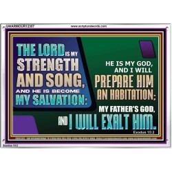 THE LORD IS MY STRENGTH AND SONG AND I WILL EXALT HIM  Children Room Wall Acrylic Frame  GWARMOUR12357  "18X12"