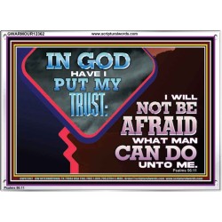 IN GOD I HAVE PUT MY TRUST  Ultimate Power Picture  GWARMOUR12362  "18X12"