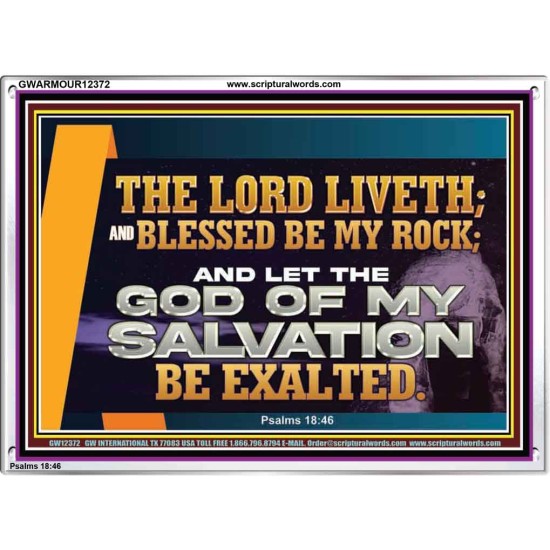 THE LORD LIVETH BLESSED BE MY ROCK  Righteous Living Christian Acrylic Frame  GWARMOUR12372  