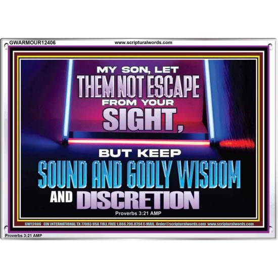 KEEP SOUND AND GODLY WISDOM AND DISCRETION  Church Acrylic Frame  GWARMOUR12406  