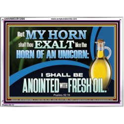 ANOINTED WITH FRESH OIL  Large Scripture Wall Art  GWARMOUR12590  "18X12"