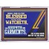 BLESSED IS HE THAT WATCHETH AND KEEPETH HIS GARMENTS  Bible Verse Acrylic Frame  GWARMOUR12704  "18X12"