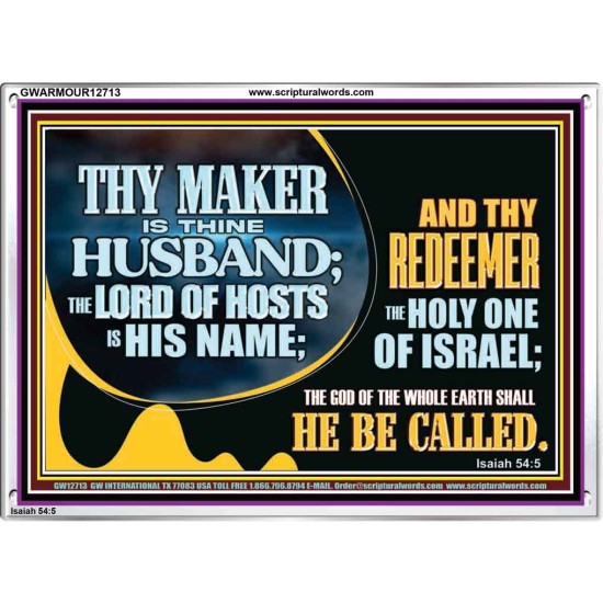 THY MAKER IS THINE HUSBAND THE LORD OF HOSTS IS HIS NAME  Encouraging Bible Verses Acrylic Frame  GWARMOUR12713  