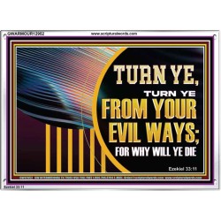 TURN FROM YOUR EVIL WAYS  Religious Wall Art   GWARMOUR12952  "18X12"