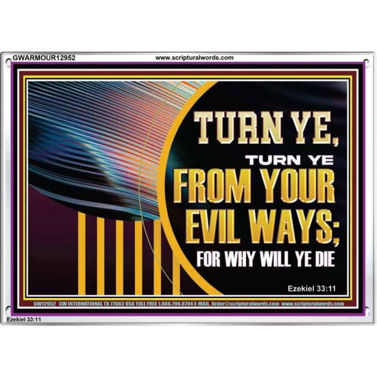 TURN FROM YOUR EVIL WAYS  Religious Wall Art   GWARMOUR12952  