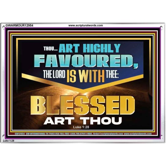 THOU ART HIGHLY FAVOURED THE LORD IS WITH THEE  Bible Verse Art Prints  GWARMOUR12954  