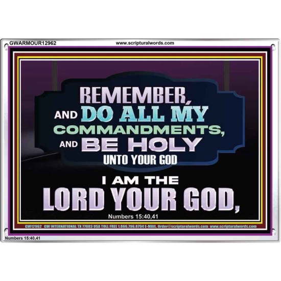 DO ALL MY COMMANDMENTS AND BE HOLY   Bible Verses to Encourage  Acrylic Frame  GWARMOUR12962  