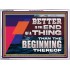 BETTER IS THE END OF A THING THAN THE BEGINNING THEREOF  Contemporary Christian Wall Art Acrylic Frame  GWARMOUR12971  "18X12"