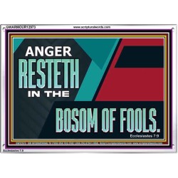 ANGER RESTETH IN THE BOSOM OF FOOLS  Scripture Art Prints  GWARMOUR12973  "18X12"