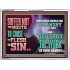 SUFFER NOT THY MOUTH TO CAUSE THY FLESH TO SIN  Bible Verse Acrylic Frame  GWARMOUR12976  "18X12"
