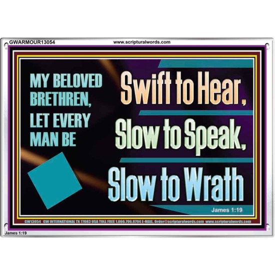 SWIFT TO HEAR SLOW TO SPEAK SLOW TO WRATH  Church Decor Acrylic Frame  GWARMOUR13054  