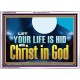 LET YOUR LIFE IS HID WITH CHRIST IN GOD  Church Office Acrylic Frame  GWARMOUR13072  