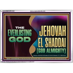 EVERLASTING GOD JEHOVAH EL SHADDAI GOD ALMIGHTY   Christian Artwork Glass Acrylic Frame  GWARMOUR13101  "18X12"