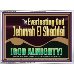 EVERLASTING GOD JEHOVAH EL SHADDAI GOD ALMIGHTY   Scripture Art Portrait  GWARMOUR13101B  "18X12"