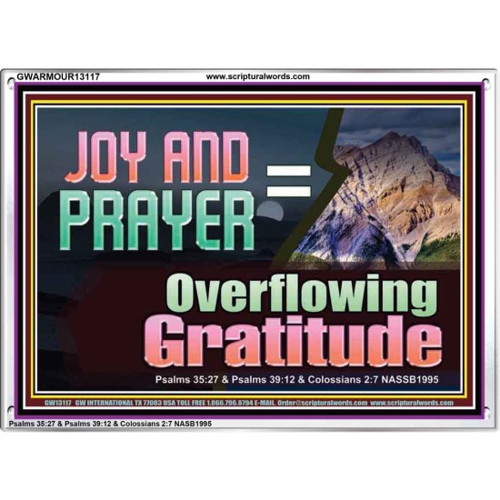 JOY AND PRAYER BRINGS OVERFLOWING GRATITUDE  Bible Verse Wall Art  GWARMOUR13117  