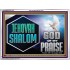 JEHOVAH SHALOM GOD OF MY PRAISE  Christian Wall Art  GWARMOUR13121  "18X12"